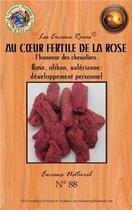 Couverture du livre « Encens rares : au coeur fertile de la rose - l'honneur des chevaliers - developpement personnel - 25 » de  aux éditions Dg-exodif