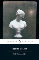 Couverture du livre « Middlemarch » de George Eliot aux éditions Penguin Books Uk