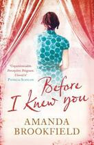 Couverture du livre « Before I Knew You » de Amanda Brookfield aux éditions Adult Pbs