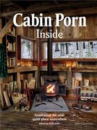 Couverture du livre « Cabin porn inside » de Zach Klein aux éditions Penguin Uk