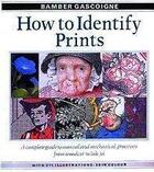 Couverture du livre « How To Identify Prints » de Gascoigne Bamber aux éditions Thames & Hudson