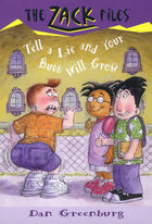 Couverture du livre « Zack Files 28: Tell a Lie and Your Butt Will Grow » de Dan Greenburg aux éditions Penguin Group Us