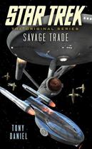 Couverture du livre « Star Trek: The Original Series: Savage Trade » de Tony Daniel aux éditions Pocket Books Star Trek