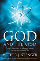 Couverture du livre « God and the Atom » de Stenger Victor J aux éditions Prometheus Books