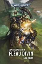 Couverture du livre « Warhammer 40.000 : fléau divin » de Guy Haley aux éditions Black Library