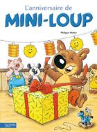 Couverture du livre « L'anniversaire de Mini-Loup » de Philippe Matter aux éditions Hachette Enfants