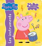 Couverture du livre « Peppa Pig ; livre son ; les instruments » de  aux éditions Hachette Jeunesse