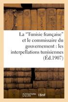 Couverture du livre « La tunisie francaise