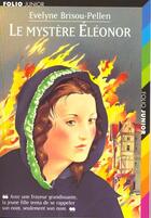 Couverture du livre « Le mystère Eléonor » de Evelyne Brisou-Pellen aux éditions Gallimard-jeunesse