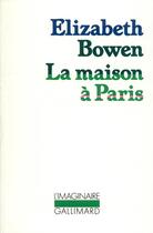 Couverture du livre « La maison à Paris » de Elisabeth Bowen aux éditions Gallimard