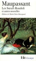 Couverture du livre « Les soeurs Rondoli et autres nouvelles » de Guy de Maupassant aux éditions Gallimard