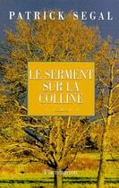 Couverture du livre « Le serment sur la colline » de Patrick Segal aux éditions Flammarion