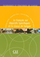 Couverture du livre « Le français sur objectifs spécifiques et la classe de langue » de Catherine Carras aux éditions Cle International