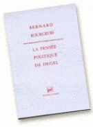 Couverture du livre « La pensée politique de Hegel » de Bourgeois B. aux éditions Puf