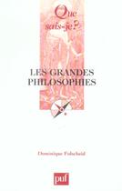 Couverture du livre « Les grandes philosophies (7e ed) qsj 47 (7e édition) » de Dominique Folscheid aux éditions Que Sais-je ?