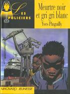 Couverture du livre « Meurtre Noir Et Grigri Blanc » de Yves Pinguilly et Siro aux éditions Magnard