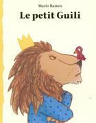 Couverture du livre « Le petit Guili » de Mario Ramos aux éditions Ecole Des Loisirs