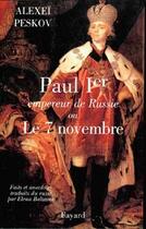 Couverture du livre « Paul Ier, empereur de Russie : Ou le 7 novembre » de Peskov Alexei aux éditions Fayard