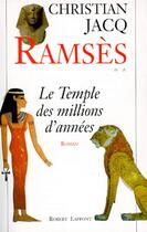 Couverture du livre « Ramsès Tome 2 ; le temple des millions d'années » de Christian Jacq aux éditions Robert Laffont