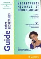 Couverture du livre « Guide des concours secretaire medicale et secretaire medico sociale » de Patrick Refalo aux éditions Elsevier-masson