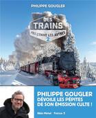 Couverture du livre « Des trains pas comme les autres t.2 » de Philippe Gougler aux éditions Albin Michel