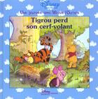 Couverture du livre « Une journée avec Winnie l'Ourson ; Tigrou perd son cerf-volant » de Disney aux éditions Disney Hachette