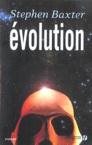 Couverture du livre « Evolution » de Stephen Baxter aux éditions Presses De La Cite