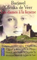 Couverture du livre « Les dames à la licorne » de Rene Barjavel et Olenka De Veer aux éditions Pocket