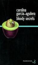 Couverture du livre « Bloody secrets » de Garcia-Aguilera C. aux éditions Christian Bourgois