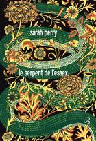 Couverture du livre « Le serpent de l'essex » de Sarah Perry aux éditions Christian Bourgois