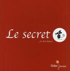 Couverture du livre « Le secret » de Eric Battut aux éditions Didier Jeunesse