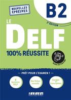 Couverture du livre « Le DELF - 100% réussite ; B2 ; livre + onprint (édition 2022) » de  aux éditions Didier