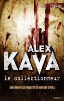 Couverture du livre « Le collectionneur » de Alex Kava aux éditions Harlequin