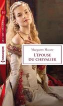 Couverture du livre « L'épouse du chevalier » de Margaret Moore aux éditions Harlequin