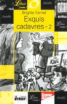 Couverture du livre « Exquis cadavres t.2 » de Brigitte Kernel aux éditions J'ai Lu