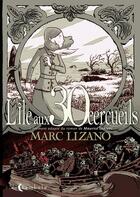 Couverture du livre « L'île aux 30 cercueils » de Marc Lizano aux éditions Soleil