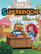 Couverture du livre « Superbrioche t.1 » de Jean-Christophe Derrien et Superbrioche et La Barbera aux éditions Soleil