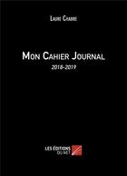 Couverture du livre « Mon cahier journal (édition 2018/2019) » de Laure Chabre aux éditions Editions Du Net