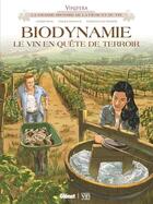 Couverture du livre « Biodynamie : le vin en quête de terroir » de Eric Corbeyran et Fabien Rodhain et Federico Pietrobon aux éditions Glenat