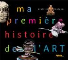 Couverture du livre « Ma première histoire de l'art » de Beatrice Fontanel aux éditions Palette