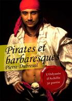 Couverture du livre « Pirates et barbaresques » de Pierre Dubreuil aux éditions Textes Gais