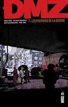 Couverture du livre « DMZ t.7 : les pouvoirs de la guerre » de Riccardo Burchelli et Brian Wood aux éditions Urban Comics