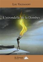 Couverture du livre « L'hirondelle de la Dombes » de Vaudanoff Lou aux éditions Saint Honore Editions
