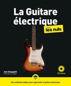 Couverture du livre « La guitare éléctrique pour les nuls (2e édition) » de Jon Chappell aux éditions First