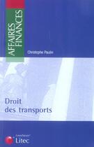Couverture du livre « Droit des transports » de Christophe Paulin aux éditions Lexisnexis