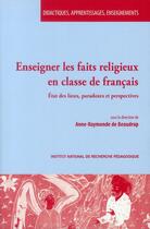 Couverture du livre « Enseigner les faits religieux en classe de français » de Anne-Raymonde De Beaudrap aux éditions Ens Lyon