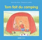 Couverture du livre « Tom fait du camping » de Elisabeth De Lambilly et Marie-Aline Bawin aux éditions Mango