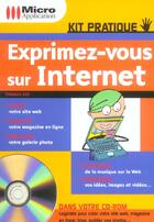 Couverture du livre « Kit Pratique Exprimez-Vous Sur Internet » de Gee Thomas aux éditions Micro Application