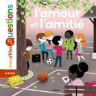 Couverture du livre « L'amour et l'amitié » de Julie Faulques et Astrid Dumontet aux éditions Milan