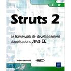 Couverture du livre « Struts 2 ; le framework de développement d'applications Java EE » de Jerome Lafosse aux éditions Eni